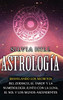 Astrología: Desvelando Los Secretos Del Zodiaco, El Tarot Y La Numerología Junto Con La Luna, El Sol Y Los Signos Ascendentes (Spanish Edition)