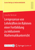 Lernprozesse Von Lehrkräften Im Rahmen Einer Fortbildung Zu Inklusivem Mathematikunterricht (Essener Beiträge Zur Mathematikdidaktik) (German Edition)