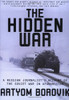 The Hidden War: A Russian Journalist's Account of the Soviet War in Afghanistan