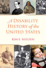 A Disability History of the United States (REVISIONING HISTORY)