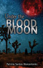 Under The Blood Moon