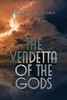 The Vendetta Of The Gods