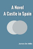A Castle In Spain A Novel
