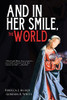 And In Her Smile, The World