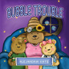 Bubble Trouble - 9781735253633