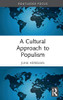 A Cultural Approach To Populism