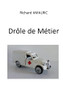 Drôle De Métier (French Edition)