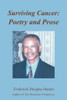 Surviving Cancer: Poetry And Prose