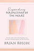 Expanding Perspectives Of The Heart