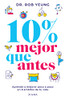 10% Mejor Que Antes (Spanish Edition)