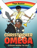 Christopher Omega: A Brave Soldier For God