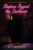 Shadows Beyond The Darkness - 9781802272642