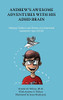 Andrew'S Awesome Adventures With His Adhd Brain