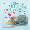 The Giving Bag Book Gives On... - 9781637651643