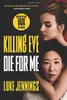 Killing Eve: Die for Me (Killing Eve (3))
