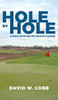 Hole By Hole: A Walk With God On The Golf Course