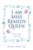 I Am Miss Remedy Queen: Helping People Is My Game