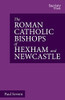 The Roman Catholic Bishops Of Hexham And Newcastle