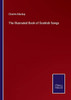 The Illustrated Book Of Scottish Songs - 9783752569742