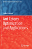 Ant Colony Optimization And Applications (Studies In Computational Intelligence, 947)