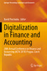 Digitalization In Finance And Accounting: 20Th Annual Conference On Finance And Accounting (Acfa 2019) Prague, Czech Republic (Springer Proceedings In Business And Economics)