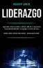 Liderazgo: Aprenda Cómo Motivar, Influir, Liderar Y Aumentar La Productividad De Su Equipo A Través De Una (Aprender A Motivar, Influencia, Plomo E ... Equipo De Manera Correcta") (Spanish Edition)