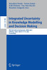 Integrated Uncertainty In Knowledge Modelling And Decision Making: 9Th International Symposium, Iukm 2022, Ishikawa, Japan, March 1819, 2022, Proceedings (Lecture Notes In Computer Science, 13199)