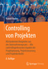 Controlling Von Projekten: Mit Konkreten Beispielen Aus Der Unternehmenspraxis  Alle Controllingrelevanten Aspekte Der Projektplanung, Projektsteuerung Und Projektkontrolle (German Edition)