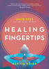 Healing at Your Fingertips: Quick Fixes from the Art of Jin Shin