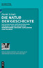 Die Natur Der Geschichte: Die Entdeckung Der Geologischen Tiefenzeit Und Die Geschichtskonzeptionen Zwischen Aufklärung Und Moderne (Ordnungssysteme) (German Edition) (Ordnungssysteme, 56)