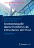 Verantwortungsvolle Unternehmensführung Im Österreichischen Mittelstand: Vision Und Praxis (Forschung Und Praxis An Der Fhwien Der Wkw) (German Edition)