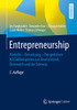 Entrepreneurship: Modelle  Umsetzung  Perspektiven Mit Fallbeispielen Aus Deutschland, Österreich Und Der Schweiz (German Edition)