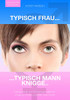 Typisch Frau - Typisch Mann Knigge 2100: Unterschiede, Gemeinsamkeiten, Flirt - Umgang Mit Dem Anderen Geschlecht (German Edition)