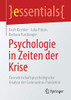 Psychologie In Zeiten Der Krise: Eine Wirtschaftspsychologische Analyse Der Coronavirus-Pandemie (Essentials) (German Edition)