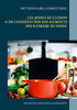 Dictionnaire Alimentaire Des Modes De Cuisson Et De Conservation Des Aliments Pour Perdre Du Poids (French Edition)