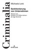 Sanktionierung Von Unternehmen: Status Quo, Defizite Und Alternativen De Lege Ferenda (Criminalia) (German Edition)