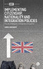 Implementing Citizenship, Nationality And Integration Policies: The Uk And Belgium In Comparative Perspective