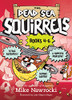 The Dead Sea Squirrels 3-Pack Books 4-6: Squirrelnapped! / Tree-Mendous Trouble / Whirly Squirrelies