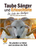 Taube Sänger Und Erleuchtete: Die Liebe Der Ideologen Oder Die Liebe Der Besseren (German Edition)