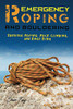 Emergency Roping And Bouldering: Survival Roping, Rock-Climbing, And Knot Tying (Survival Fitness)