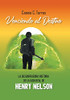 Venciendo Al Destino: La Desgarradora Historia De La Vida Real De Henry Nelson (Spanish Edition)