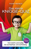 Das Kleine Knigge-Quiz 2100: Von Leicht Und Lustig Bis Sonderbar Und Schwierig (German Edition)