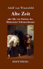 Alte Zeit: Oder Die Vier Töchter Des Rittmeister Schimmelmann (German Edition) - 9783743734289