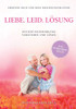 Liebe . Leid . Lösung: Beziehungsprobleme Verstehen Und Lösen (German Edition) - 9783749796441