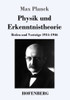 Physik Und Erkenntnistheorie: Reden Und Vorträge 1914-1946 (German Edition) - 9783743738072