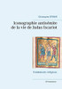 Iconographie Antisémite De La Vie De Judas Iscariot: Fondements Religieux (French Edition)