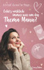 Ich Hab Da Mal Ne' Frage...: Geht'S Wirklich Immer Nur Um Das Thema Mann? (German Edition)