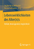 Lebenswirklichkeiten Des Alter(N)S: Vielfalt, Heterogenität, Ungleichheit (German Edition)