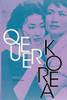 Queer Korea (Perverse Modernities: A Series Edited By Jack Halberstam And Lisa Lowe)