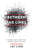 Between The Lines: A Memoir About Addiction, Empathy, And Evolution - 9781544527987
